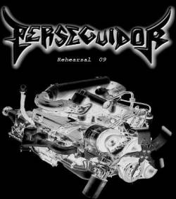 Perseguidor : Rehearsal 09 Perseguidor : Rehearsal 09